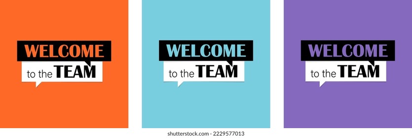 Welcome to the team. Welcome posters set with text