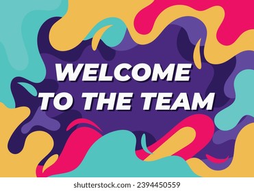 Welcome to the Team. Simple minimal typography banner with colorful background. vector illustration