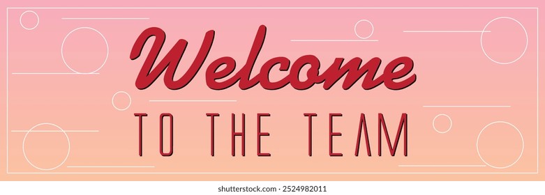 Welcome to the team Simple minimal typography banner latest Design. EPS Vector Illustration.