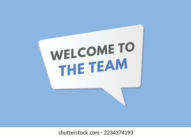 welcome to the team text Button. welcome to the team Sign Icon Label Sticker Web Buttons
