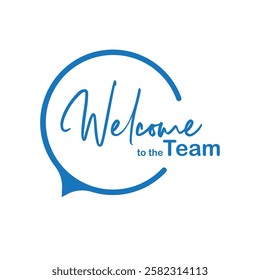 welcome to the team text information sign