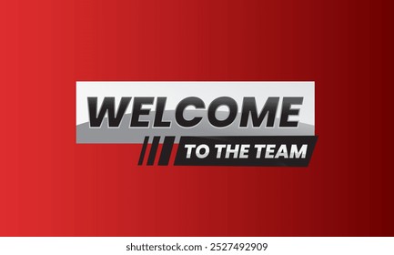 Welcome to the team typography banner template design red background