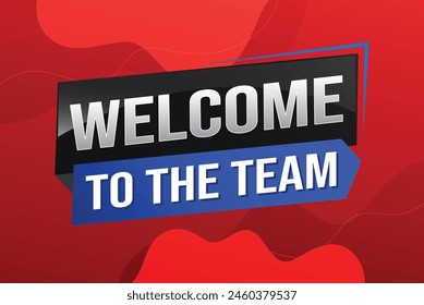 welcome to the team word text concept icon logo sign symbol vector note 3d new style for use landing page, template, ui, web, mobile app, poster, banner, flyer, backdrop, gift card, coupon

