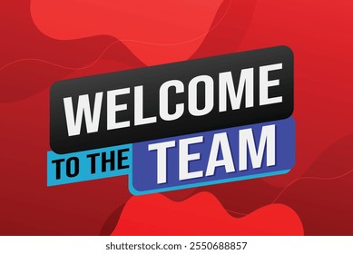 welcome to the team word text concept icon logo sign symbol vector note 3d new style for use landing page, template, ui, web, mobile app, poster, banner, flyer, backdrop, gift card, coupon

