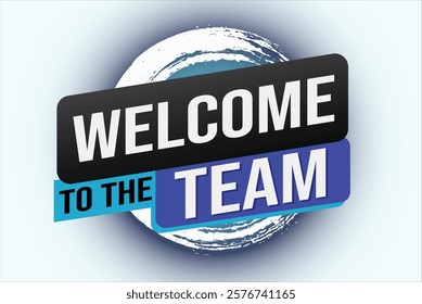 welcome to the team word text concept icon logo sign symbol vector note 3d new style for use landing page, template, ui, web, mobile app, poster, banner, flyer, backdrop, gift card, coupon

