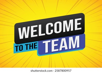 welcome to the team word text concept icon logo sign symbol vector note 3d new style for use landing page, template, ui, web, mobile app, poster, banner, flyer, backdrop, gift card, coupon

