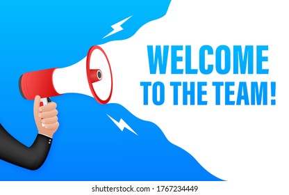 Welcome to the team written on speech bubble. Advertising sign. Vector stock illustration.