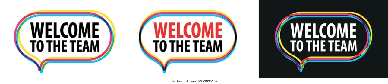 Welcome to the teamon speech bubble