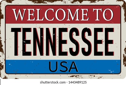 Welcome to Tennessee vintage rusty metal sign on a white background, vector illustration