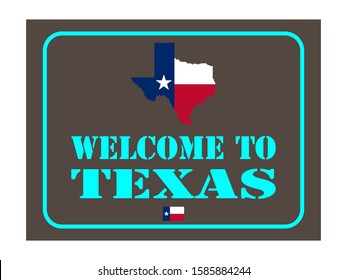 Welcome to Texas sign with flag map Vector illustration Eps 10