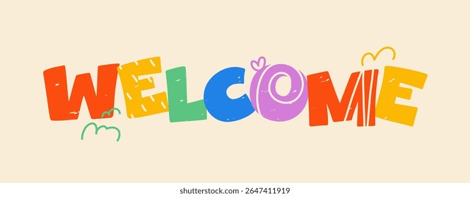 "Welcome" text, banner. Modern inscription horizontal "Welcome" on a light background from multi-colored large letters, chalk texture; simple cute vector illustration, flat style
