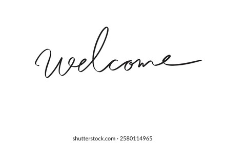 welcome text calligraphy script hand written lettering black color welcome business message word quote sign teamwork welcome smiling hand welcome wedding family office meeting happy cooperation art