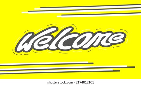 welcome text. Hand drawn calligraphy lettering element vector design.