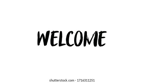 
Welcome Text Lettering Style Sign. Calligraphic Design For Poster Or Card.