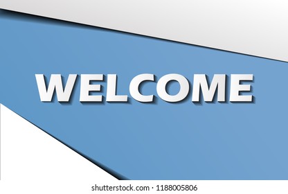 Welcome text message paper art and artwork on blue background for greeting card decoration on Christmas or any celebration events. Vector illustration graphic design