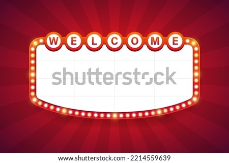 Welcome text on light frame shining retro billboard for decoration. Vector illustration
