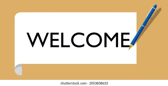 Welcome text on white paper with pen. Cartoon vector illustration.