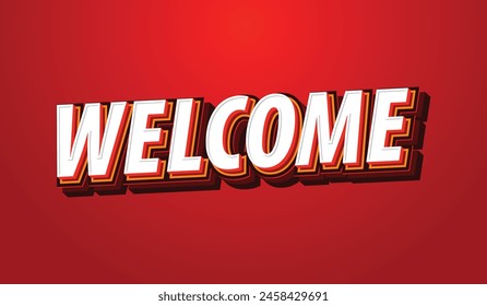 Welcome. text template, 3d text, banner, flyer, use for marketing and advertising.