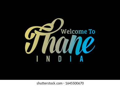 Bienvenidos A La Ilustración De Diseño De Fuente Creativa De Texto De Thane India. Señal de bienvenida