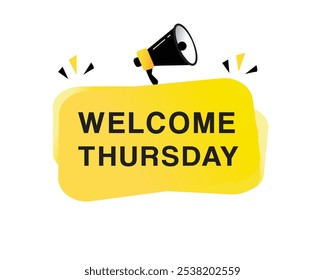 Welcome Thursday vector banner or poster design on white background. Modern element design template.
