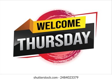 welcome thursday word text concept icon logo sign symbol vector note 3d style for use landing page, template, ui, web, mobile app, poster, banner, flyer, backdrop, gift card, coupon

