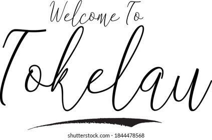 Bienvenidos a Tokelau Mano Escrito De Tipografía Cursiva Palabra Moderna 
Texto de caligrafía