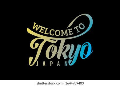 Welcome To Tokyo Word Text Creative Font Design Illustration. Welcome sign