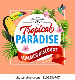 Welcome to tropical paradise, special discount flyer design with pink blossoms, red ribbon, leaves and tropical birds on coral background. Text on white circle can be used for signs, labels, posters