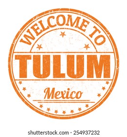 Welcome to Tulum grunge rubber stamp on white background, vector illustration