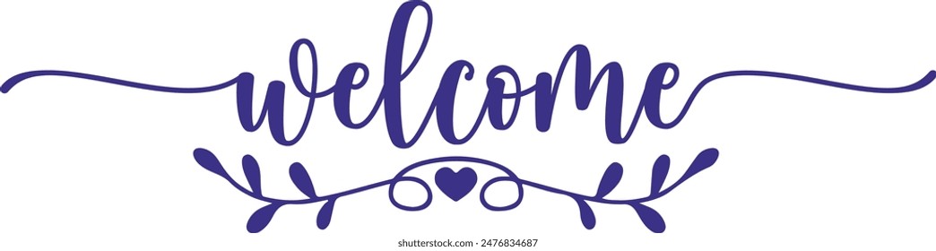 Welcome typography design on plain white transparent isolated background for sign, home decor, card, shirt, hoodie, sweatshirt, apparel, tag, mug, icon, poster or badge