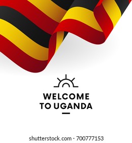 Welcome to Uganda. Uganda flag. Patriotic design. Vector illustration.