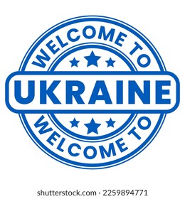 Welcome To Ukraine Sign, Stamp, Sticker with Stars vector illustration