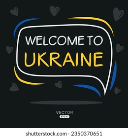 Welcome to Ukraine, Vector Illustration.
