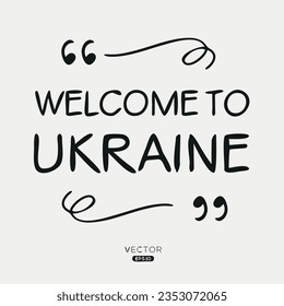 Welcome to Ukraine, Vector Illustration.