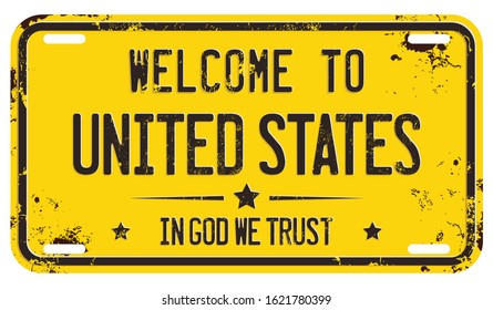 Welcome to United States Message on Yellow License Plate