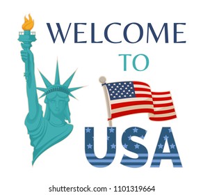 Welcome to USA banner headlines, Statue liberty with fire, flag on pole, symbols of America, vector illustration isolated white background greeting card