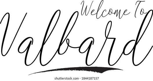 Welcome To Valbard Hand Written Typography word modern 
Cursive Calligraphy Text 
