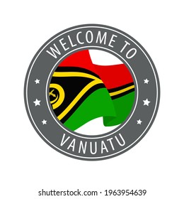 Welcome to Vanuatu. Gray stamp with a waving country flag. Collection of welcome icons.
