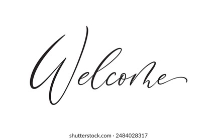 Welcome. vector calligraphic inscription. for wedding invitations, party invitations, for cards, stickers, for social media.