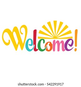 Welcome. Vector colorful isolated  lettering.