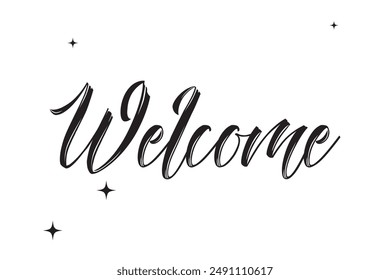 Welcome vector illustration. Hand written calligraphy. Brush pen technique. For prints, stickers, cards etc.