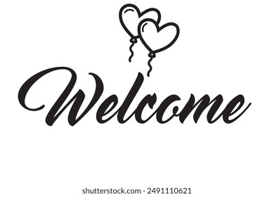 Welcome vector illustration. Hand written calligraphy. Brush pen technique. For prints, stickers, cards etc.