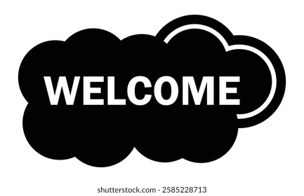 Welcome vector letters on cloud icon. Silhouette of cloud welcome button isolated on white background. Banner for business, marketing and advertising. Vector illustration.