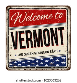 Welcome to Vermont vintage rusty metal sign on a white background, vector illustration