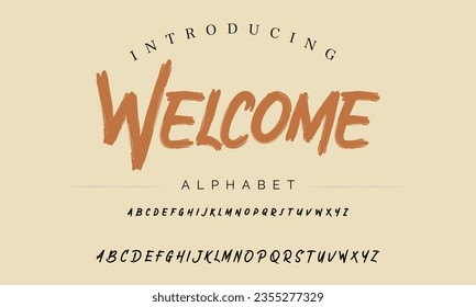 Welcome Vintage Brush Script Modern Alphabet. Retro Typeface. Textured unique brush in alphabet style. Letters.Vector Alphabet. Exclusive Custom Letters.