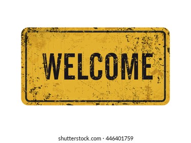 Welcome - Vintage Rusty Metal Sign