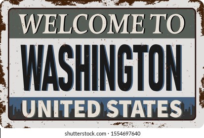 Welcome to Washington vintage rusty metal sign on a white background, vector illustration