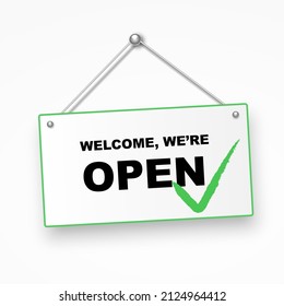 Welcome, we are open again sign, business reopening vector illustration. Realistic signboard signage hanging on entrance of restaurant, hotel, barbershop or beauty salon isolated on white background