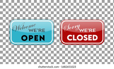 Welcome, we are open. Sorry, we are closed. Sign with shadow isolated on transparent background. Realistic vector illustration. Business concept for closed businesses, sites and services. 