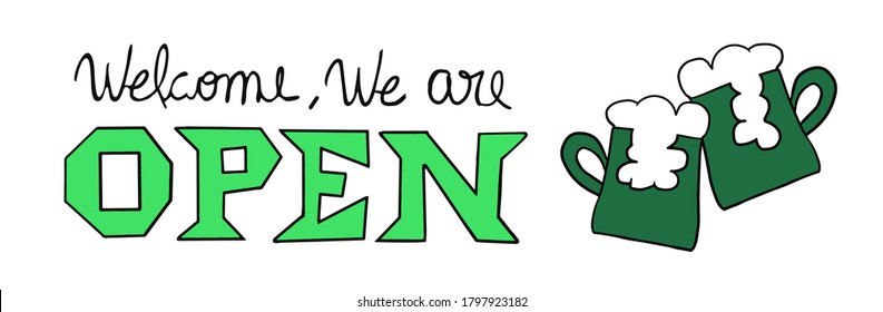 Welcome we are open text sign, bar reopening after covid-19 pandemic lockdown, beer toast icon, handwritten message on white background, line art vector illustration